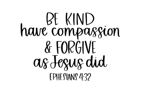 Be Kind Have Compassion Graphics for Crafts