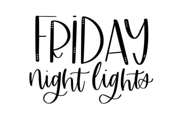 Friday Night Lights Graphics for Crafts