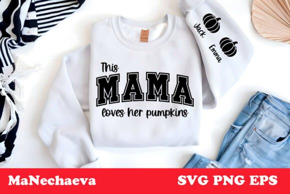 Mama Loves Pumpkins SVG: Fall Graphics & Crafts