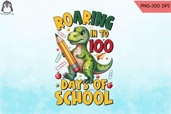 Roaring 100 Days Graphics for Crafts